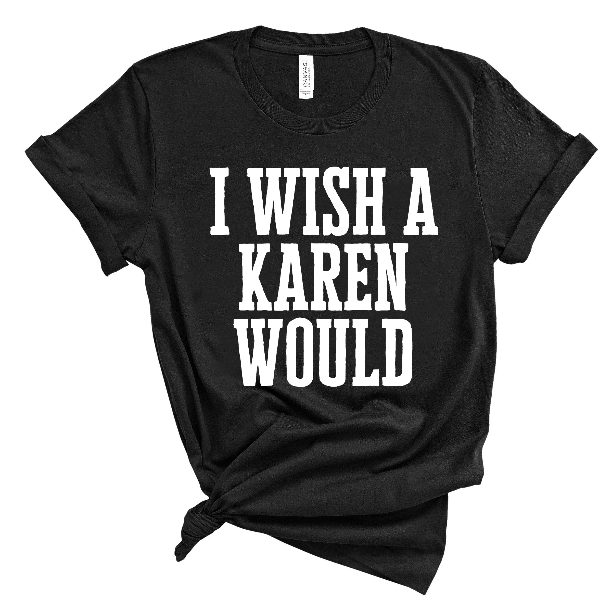 Smešno Karen Rekel, Srajce Camisas Mujer Želim Karen Bi Shirt Upor Protest T-shirt Socialne Pravičnosti Tee BLM Enakosti Majica