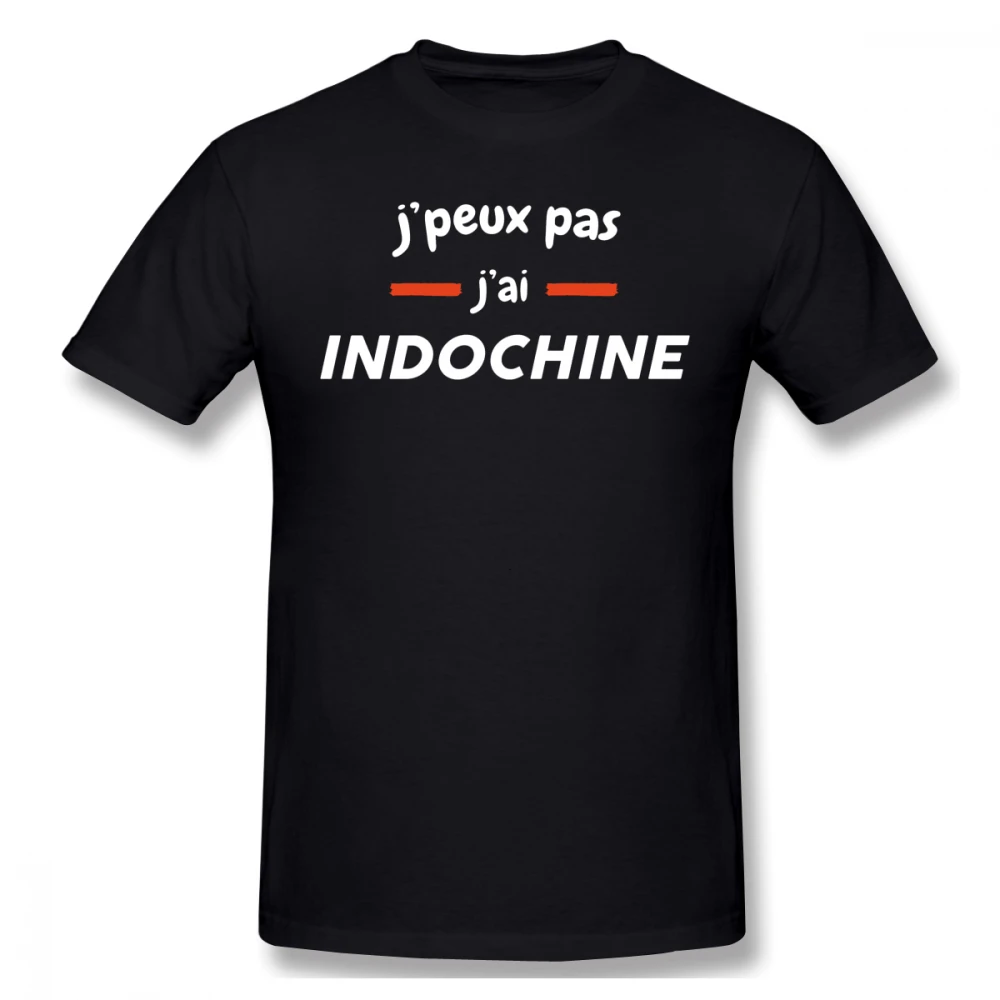 Indochine Lahko I T I So Indochine T Shirt Smešno Geek Moške Osnovne Kratek Rokav T-Shirt R145 Tees Vrhovi Evropske Velikost